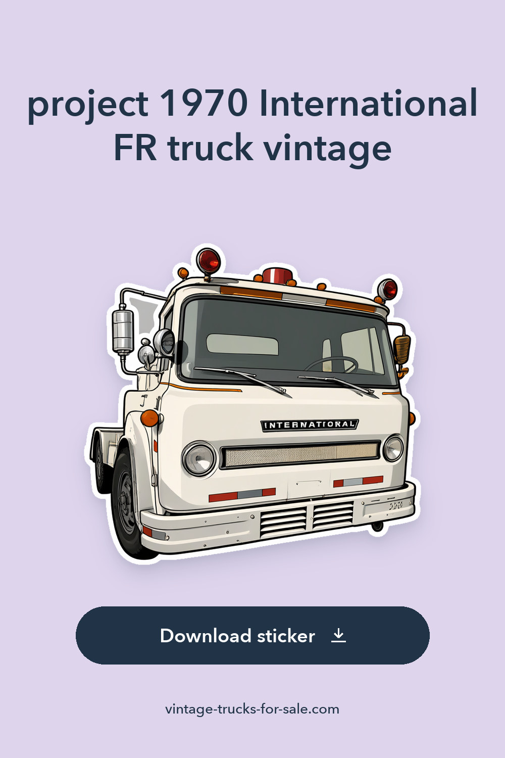 project 1970 International FR truck vintage sticker preview