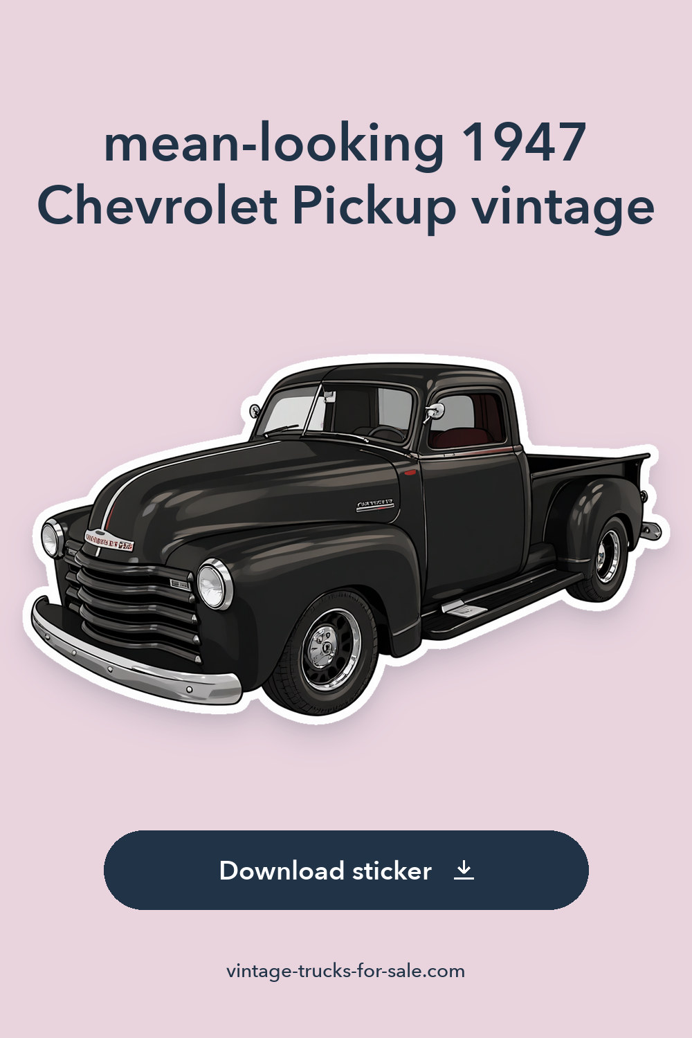 mean-looking 1947 Chevrolet Pickup vintage sticker preview
