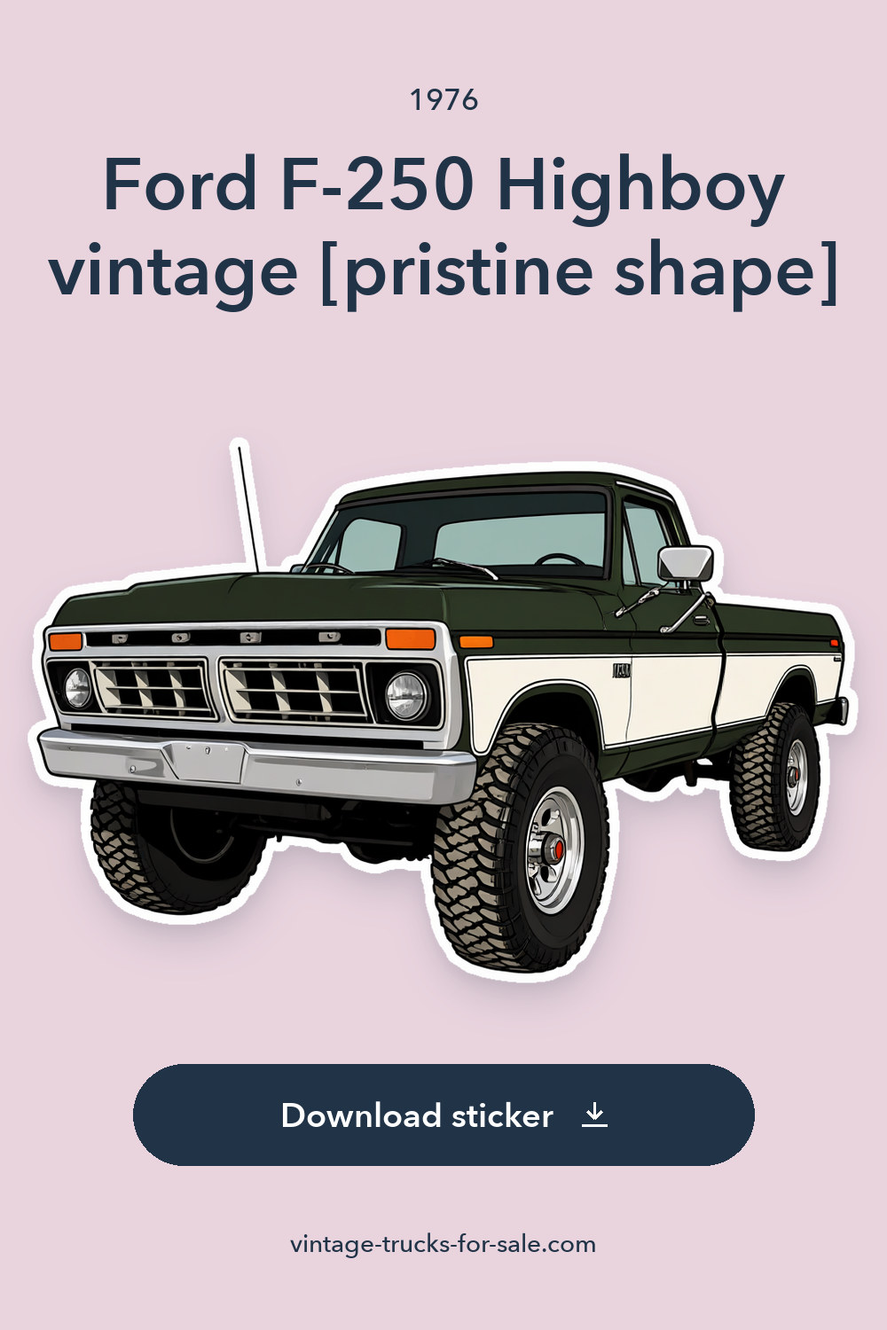 1976 Ford F-250 Highboy vintage [pristine shape] sticker preview