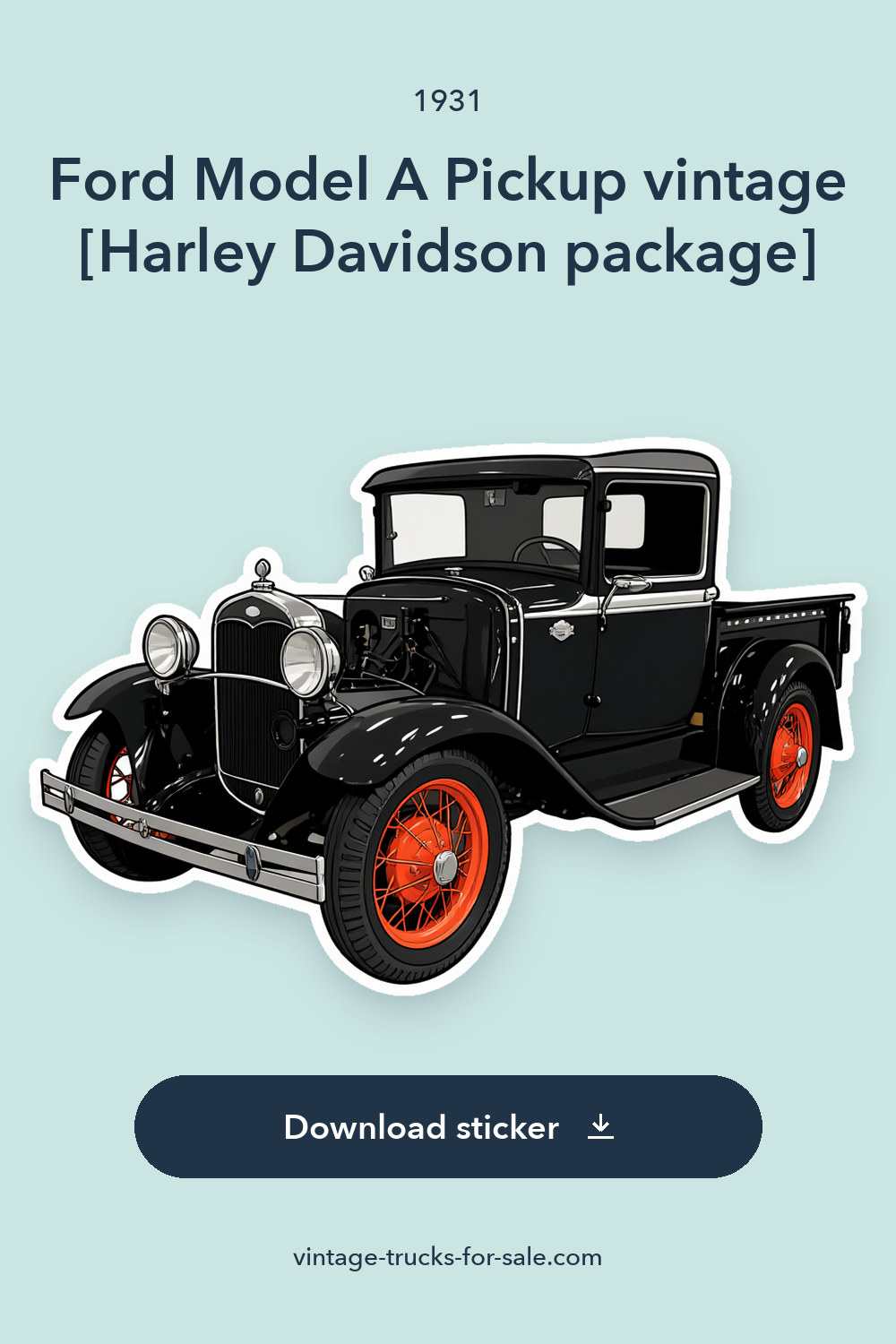 1931 Ford Model A Pickup vintage [Harley Davidson package] sticker preview