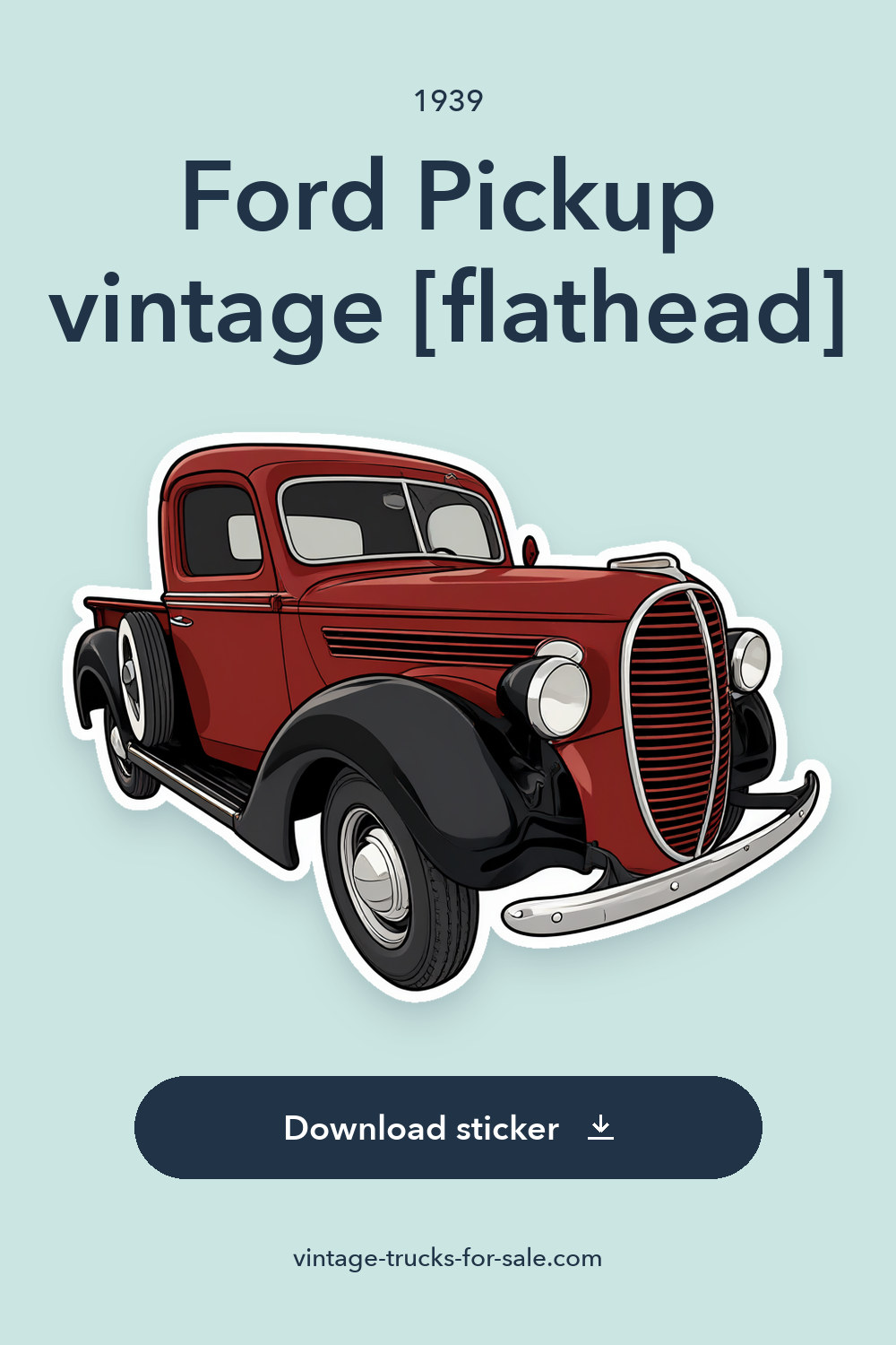 1939 Ford Pickup vintage [flathead] sticker preview