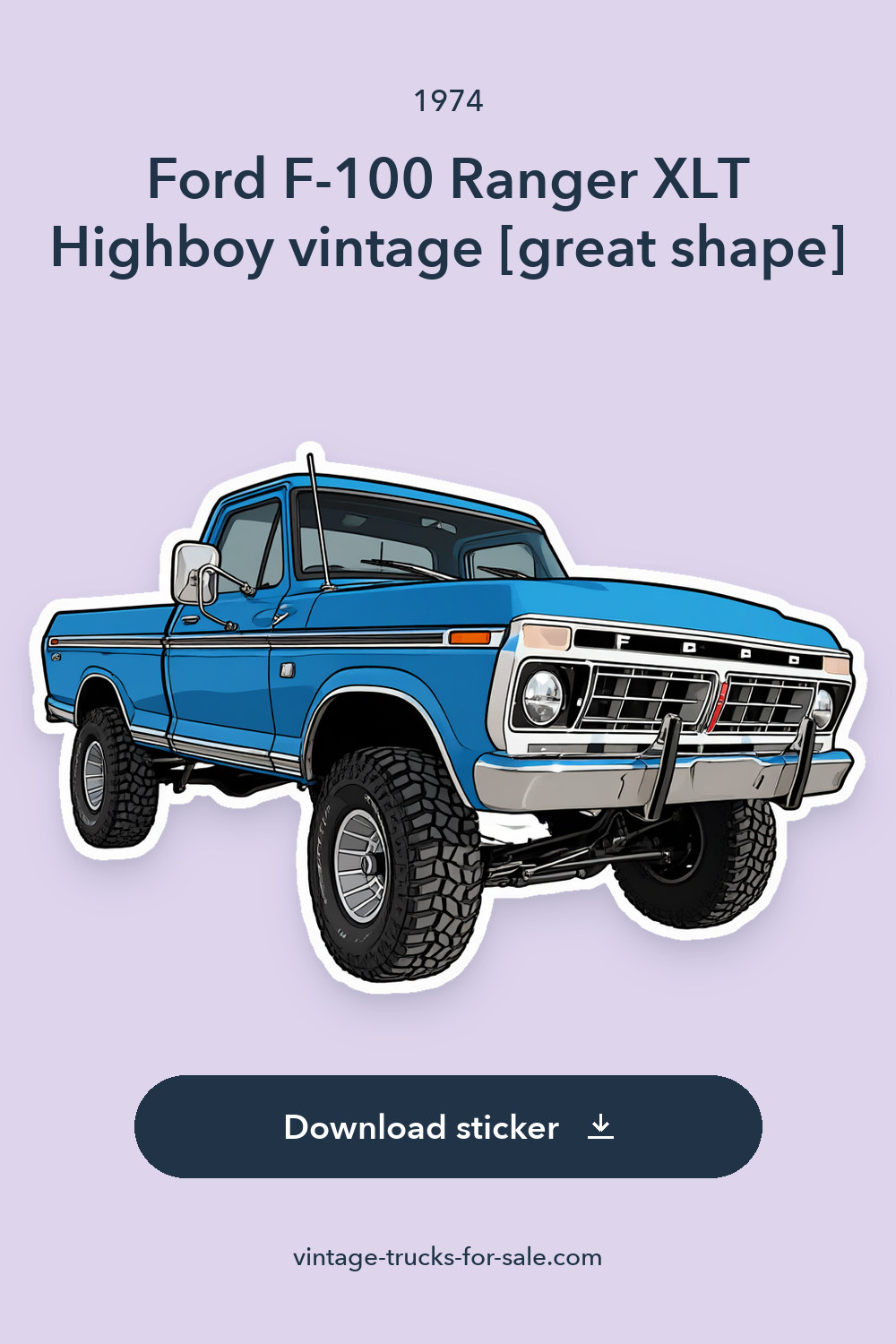 1974 Ford F-100 Ranger XLT Highboy vintage [great shape] sticker preview
