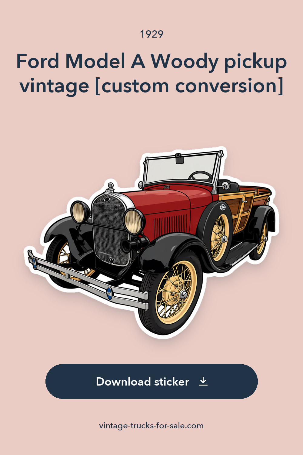 1929 Ford Model A Woody pickup vintage [custom conversion] sticker preview