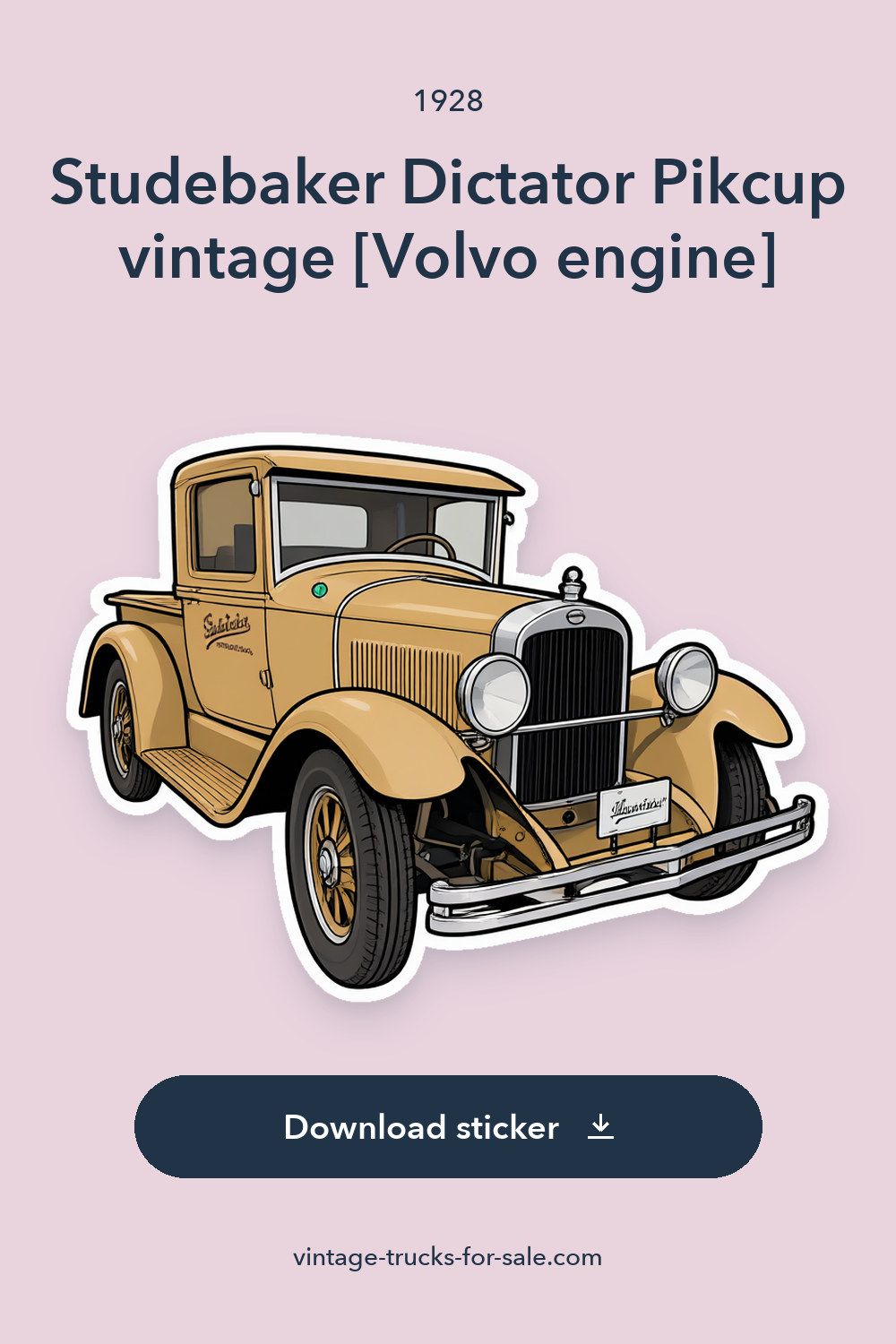 1928 Studebaker Dictator Pikcup vintage [Volvo engine] sticker preview