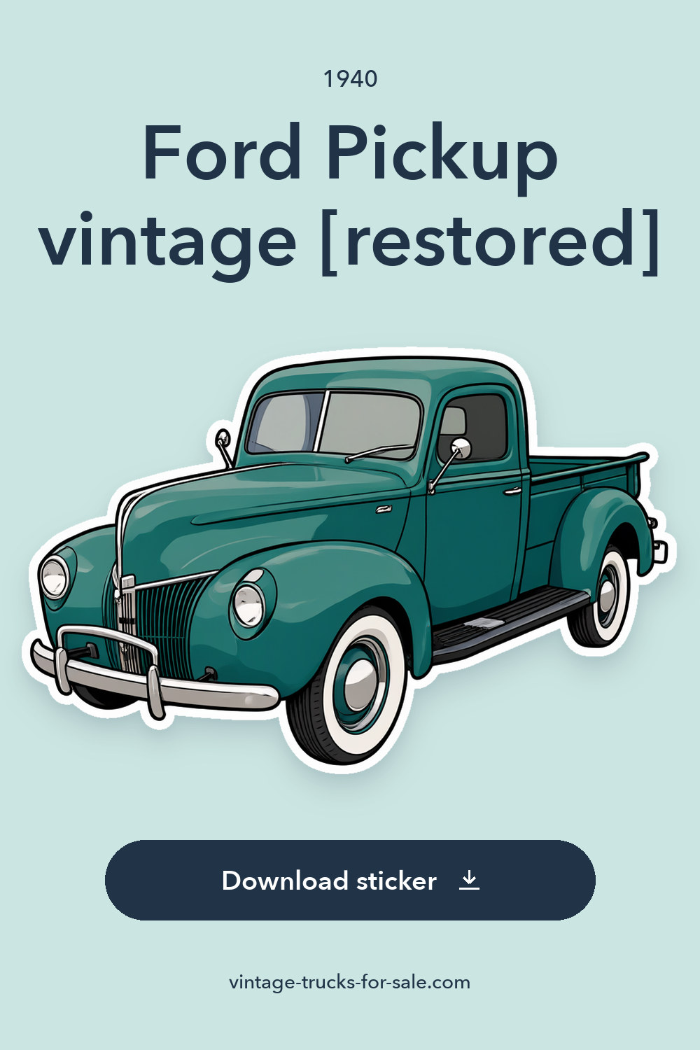 1940 Ford Pickup vintage [restored] sticker preview