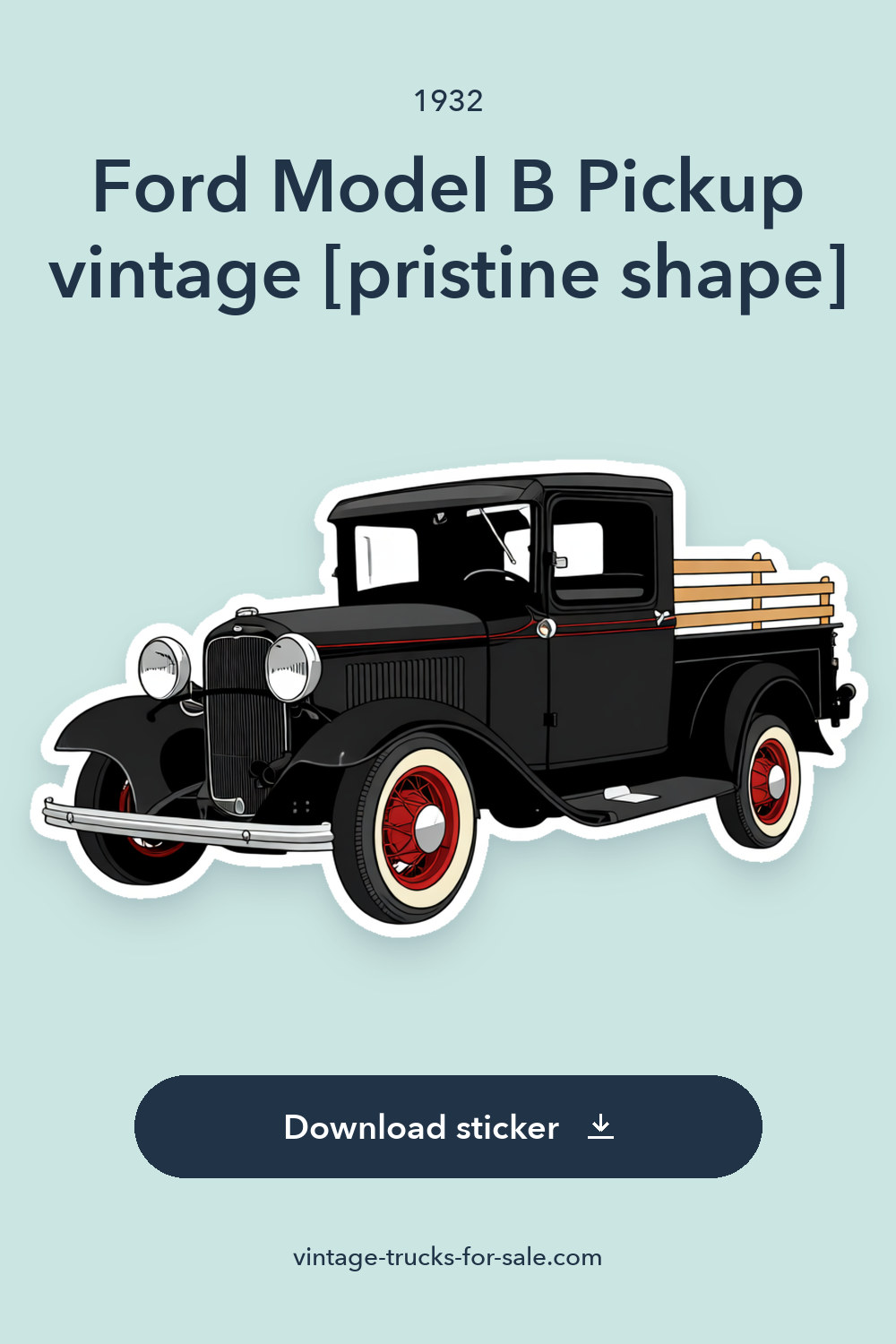 1932 Ford Model B Pickup vintage [pristine shape] sticker preview